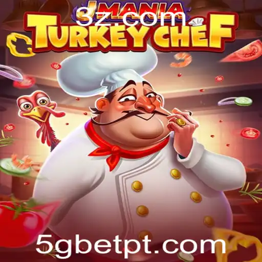 Explorando o Jogo JManiaTurkeyChef e sua Atração nas Slots 5gbet