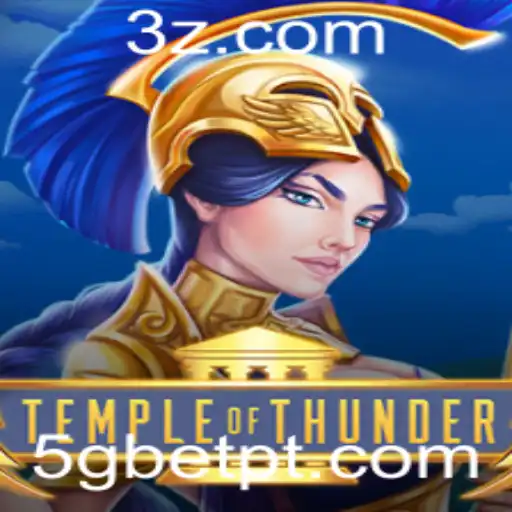 TempleofThunder: Descubra o Universo do Jogo 5gbet Slot